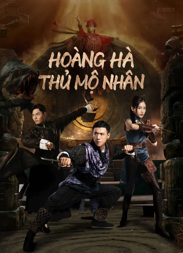 Xem Phim Hoàng Hà Thủ Mộ Nhân Vietsub HD Online