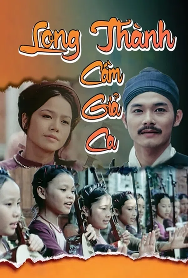 Xem Phim Long Thành Cầm Giả Ca Vietsub HD Online