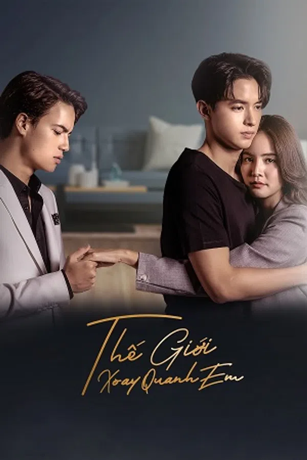 Xem Phim Thế Giới Xoay Quanh Em Vietsub HD Online