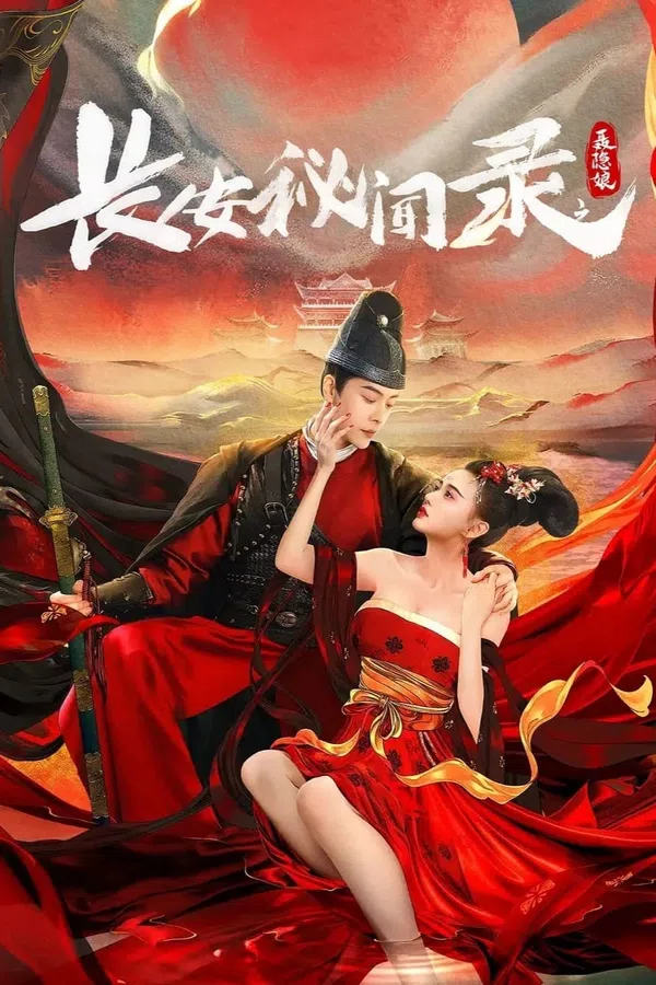 Xem Phim Trường An Bí Văn Lục: Nhiếp Ẩn Nương Vietsub HD Online